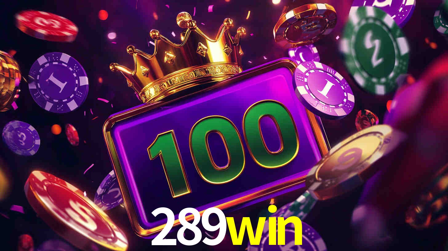 Welcome Bonus 289win