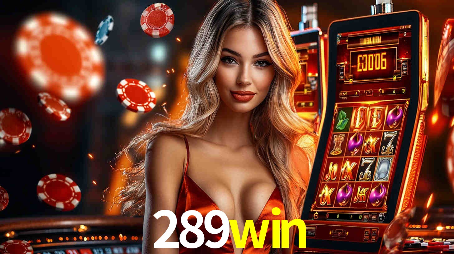 Sinta a adrenalina dos jogos de cassino com 289win